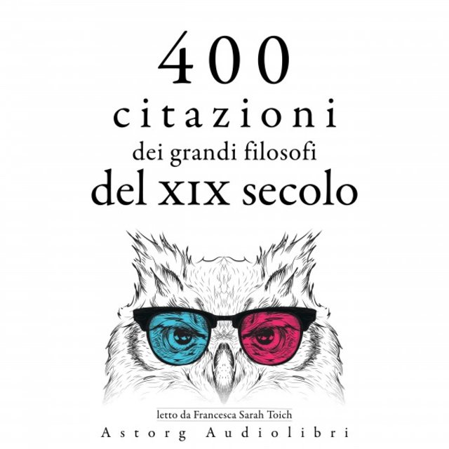 400 citazioni dei grandi filosofi del XIX secolo (Le migliori citazioni)