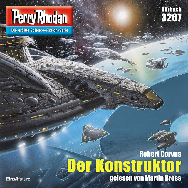 Der Konstruktor - Perry Rhodan - Erstauflage 3267 (Ungekürzt)