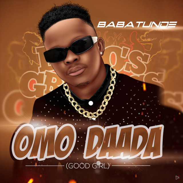 Omo Daada (Good Girl)
