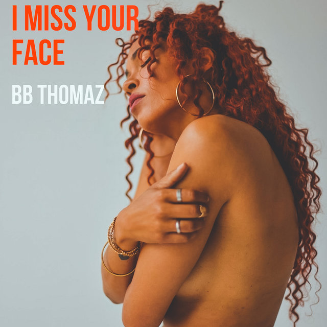 I Miss Your Face