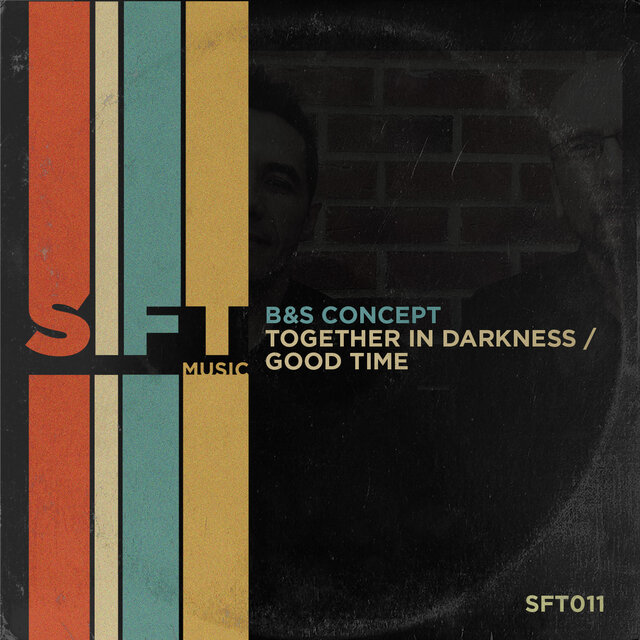 Together In Darkness / Good Time