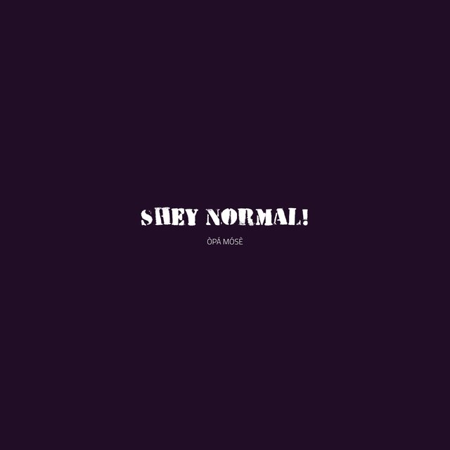 SHEY NORMAL