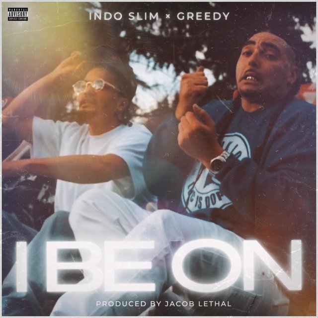 I Be On (feat. Greedy)