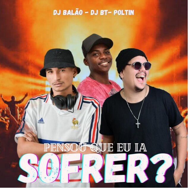 Pensou Que Eu Ia Sofrer