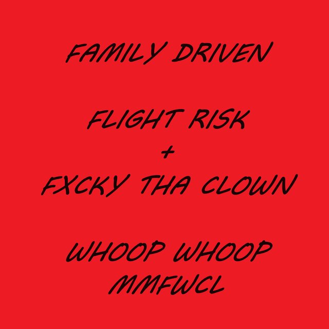 Family Driven (feat. Fxcky The Clown)