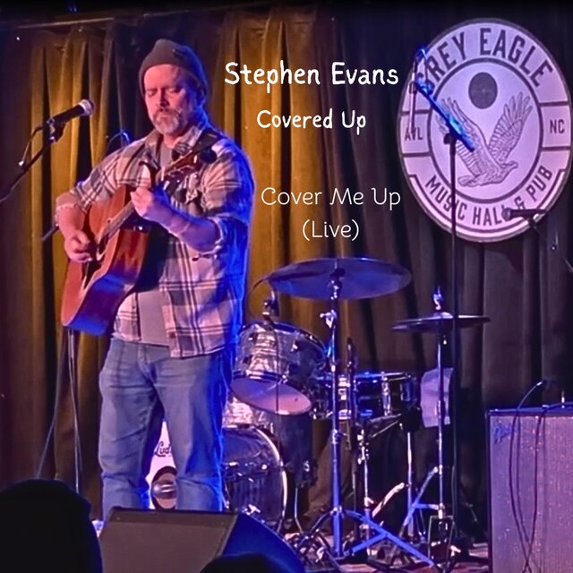 Cover art for album Cover Me Up (Live)  by Stephen Evans & the True Grits