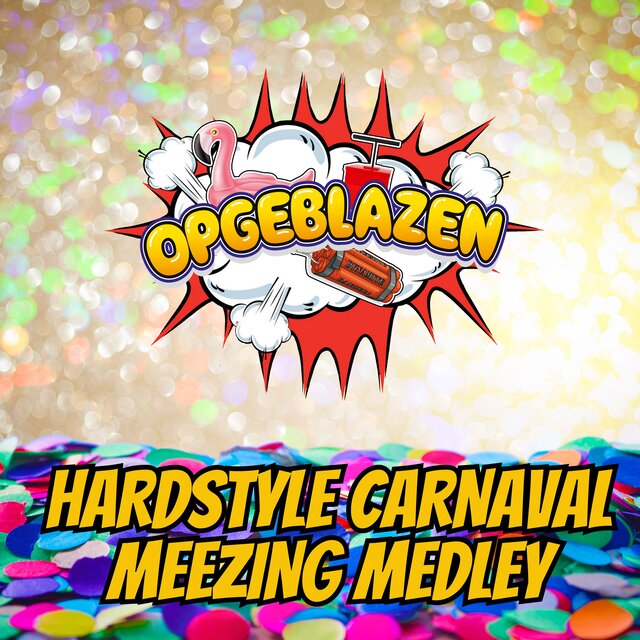 Hardstyle Carnaval Meezing Medley