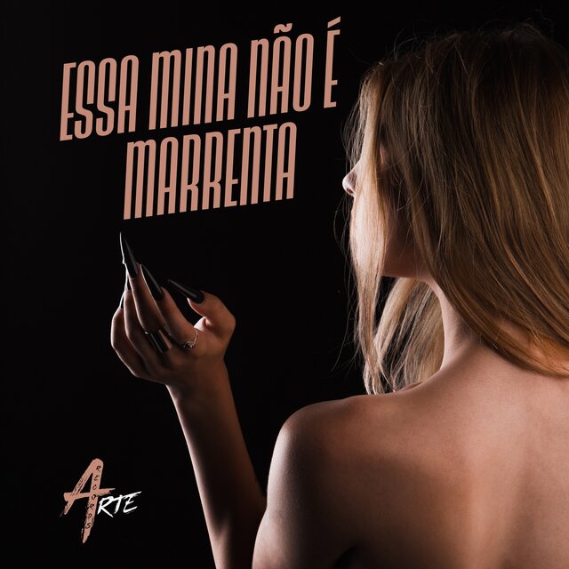 Essa Mina Não é Marrenta