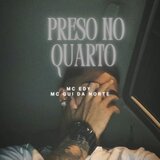 Preso No Quarto