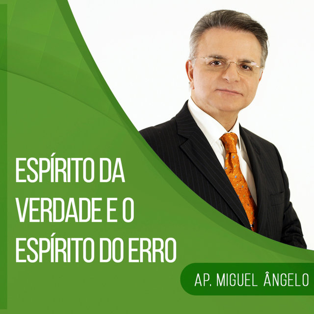 Espírito da Verdade e o Espírito do Erro