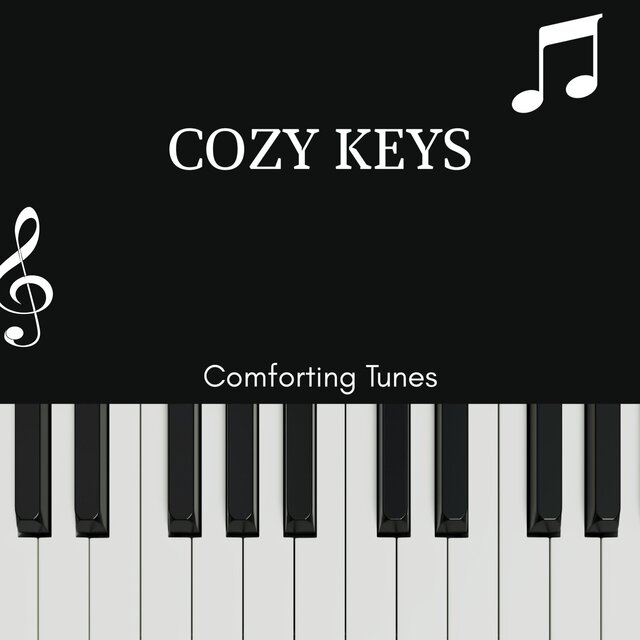 Cozy Keys - Comforting Tunes