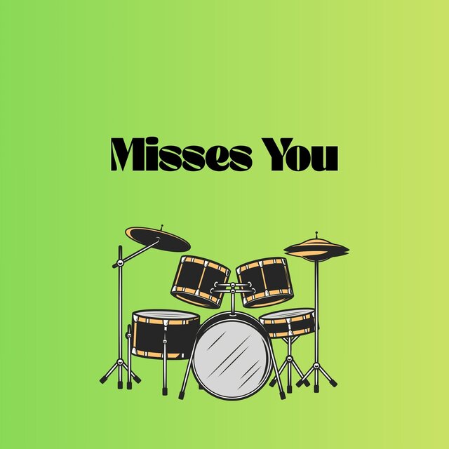 Misses You