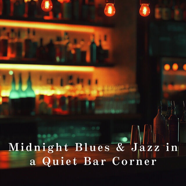 Midnight Blues & Jazz in a Quiet Bar Corner
