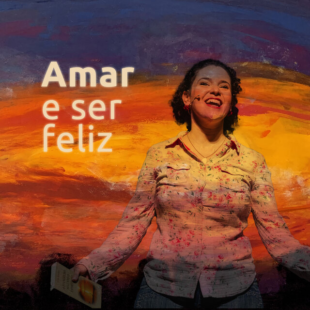 Amar e Ser Feliz