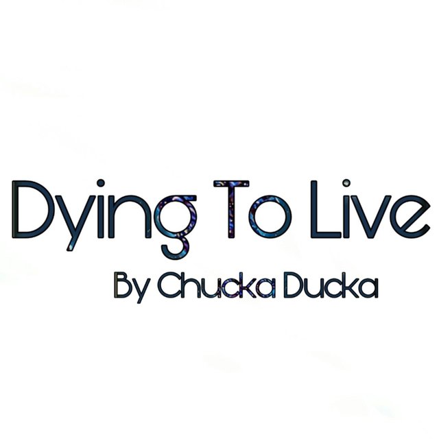 Dying to Live