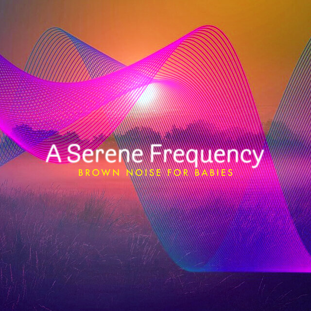 A Serene Frequency