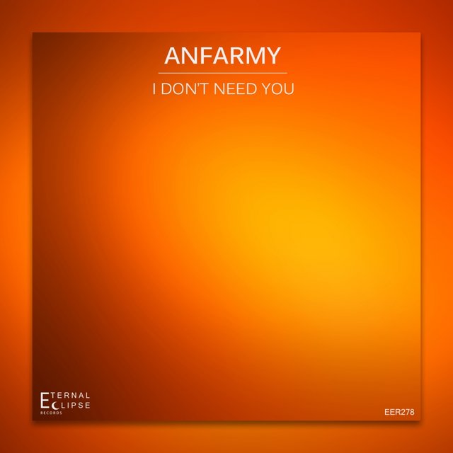 I Don't Need You