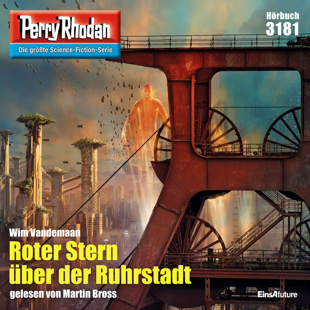 Roter Stern über der Ruhrstadt - Perry Rhodan - Erstauflage 3181 (Ungekürzt)