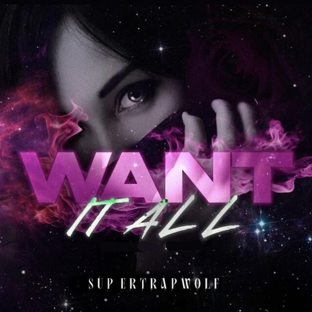 Want It All