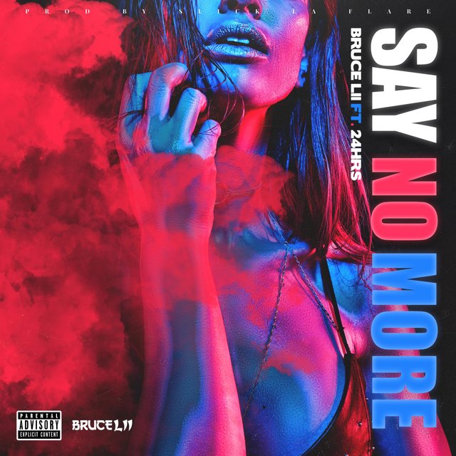 Say No More (feat. 24hrs)