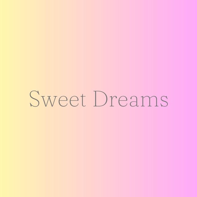 Sweet Dreams