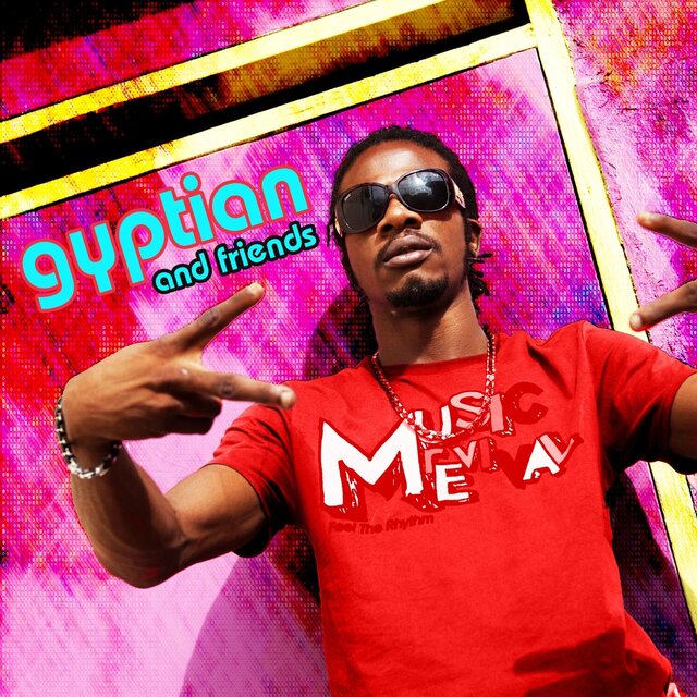 Gyptian And Friends