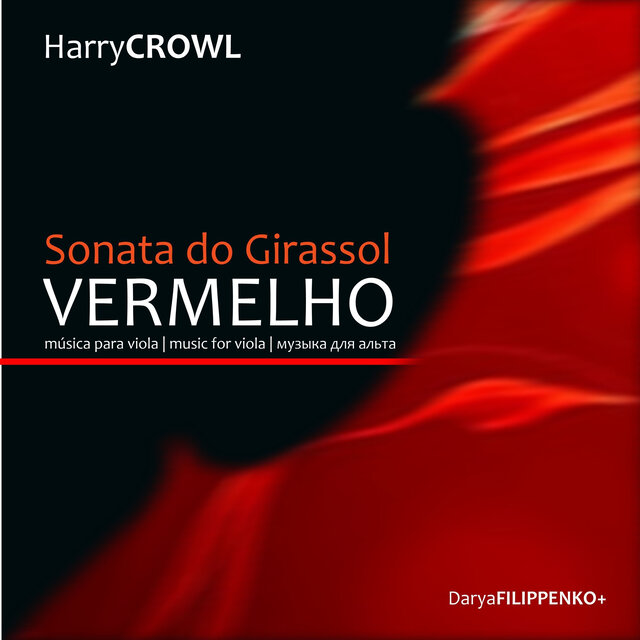 Harry Crowl - Sonata do Girassol Vermelho, Música para Viola