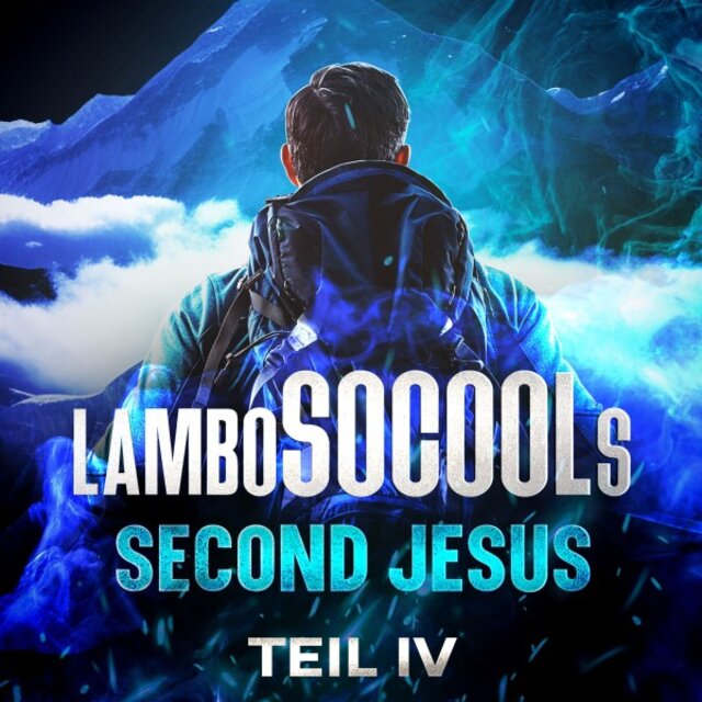 Lambosocools Second Jesus Teil IV (Epische Fantasy-Reihe mit überraschenden Wendungen)