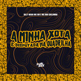 A Minha Xota É Disputada na Quadrilha