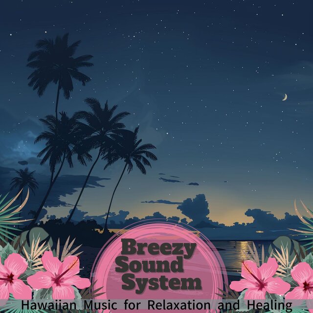 Hawaiian Music for Relaxation and Healing