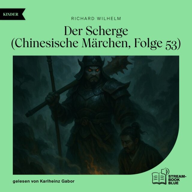 Der Scherge (Chinesische Märchen, Folge 53)