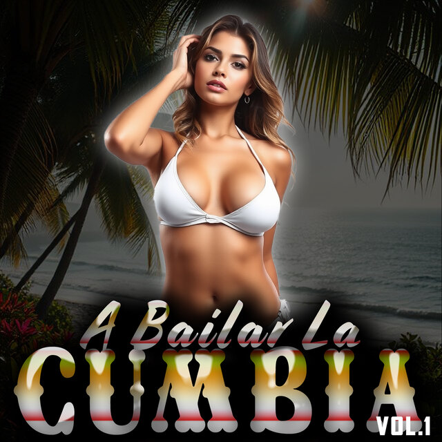 A Bailar la Cumbia, Vol. 1