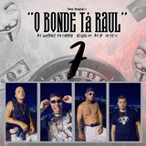 O Bonde Tá Raul