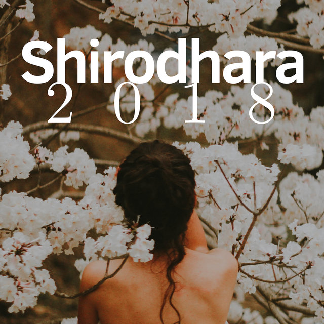 Shirodhara 2018 - Ayurveda Therapy Background Music