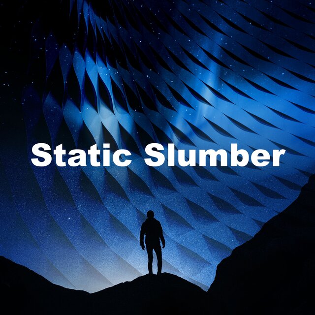 Static Slumber