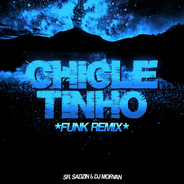 CHICLETINHO - FUNK (feat. DJ MORVAN)