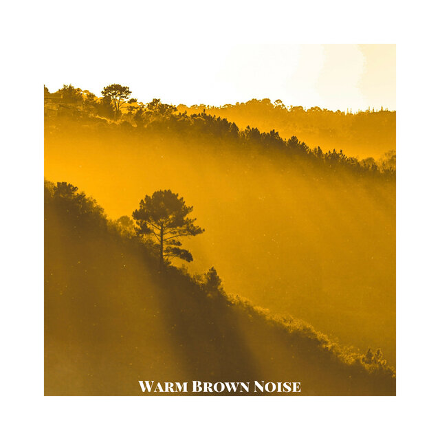 Warm Brown Noise