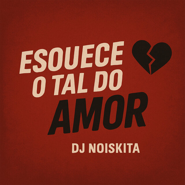 Esquece o Tal do Amor