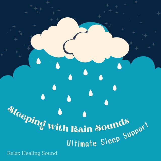 Sleeping with Rain Sounds - Ultimate Sleep Support