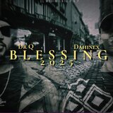 BLESSING 2025 (feat. Dahinex)