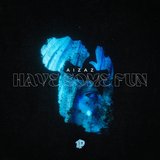 Have Some Fun