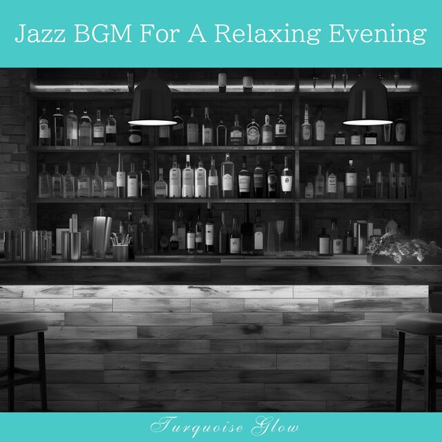 Jazz Bgm for a Relaxing Evening