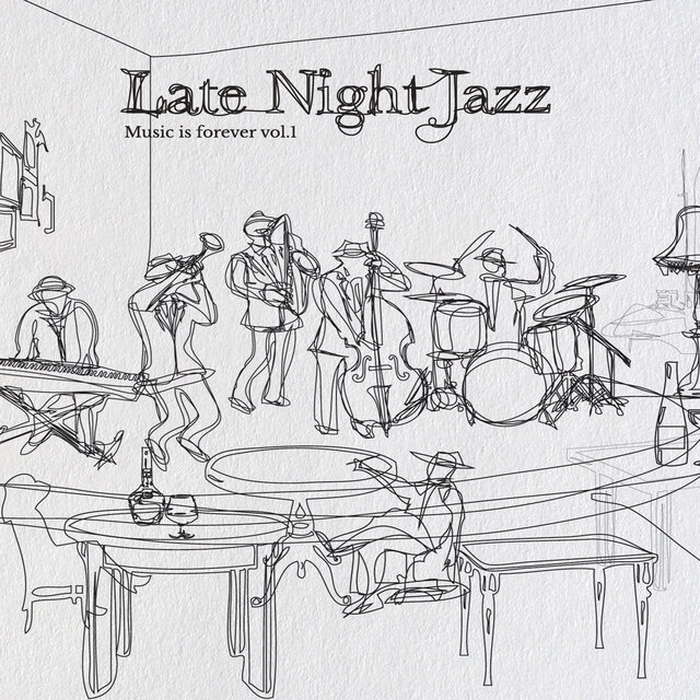 Music is forever, Vol. 1 Late Night Jazz