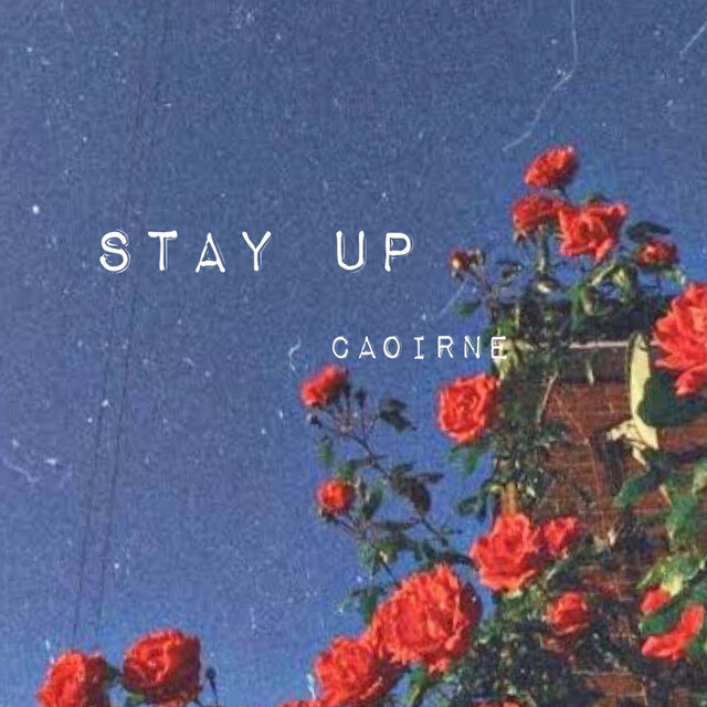Stay Up.