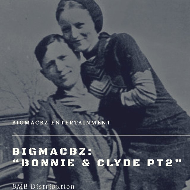 Bonnie & Clyde, Pt. 2