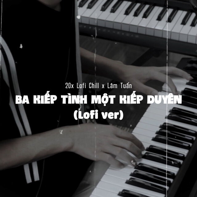 Ba Kiếp Tình Một Kiếp Duyên (Lo-fi)