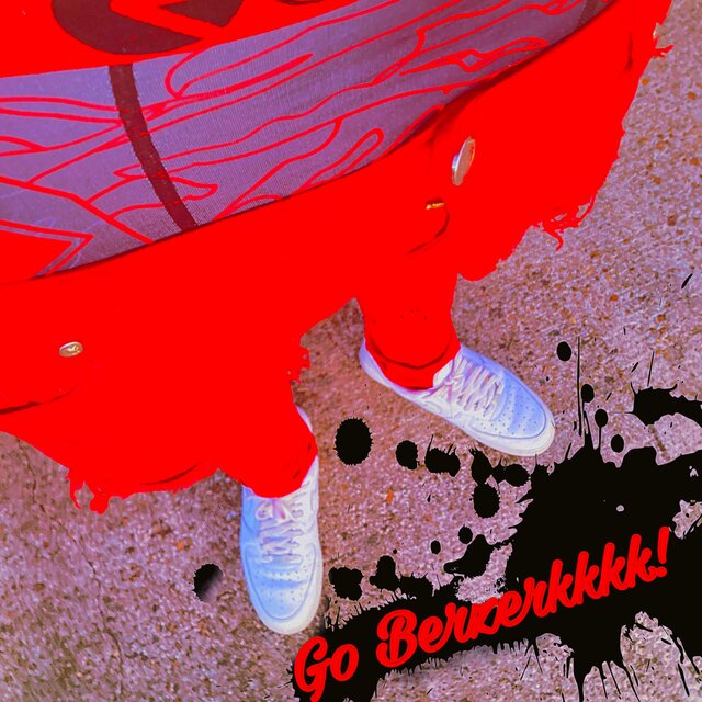 Go Berserkkkk!