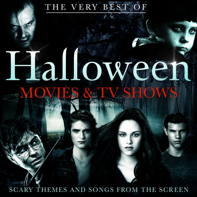 The Best of Halloween Movie and Tv Shows - Scary Themes and Songs from the Screen