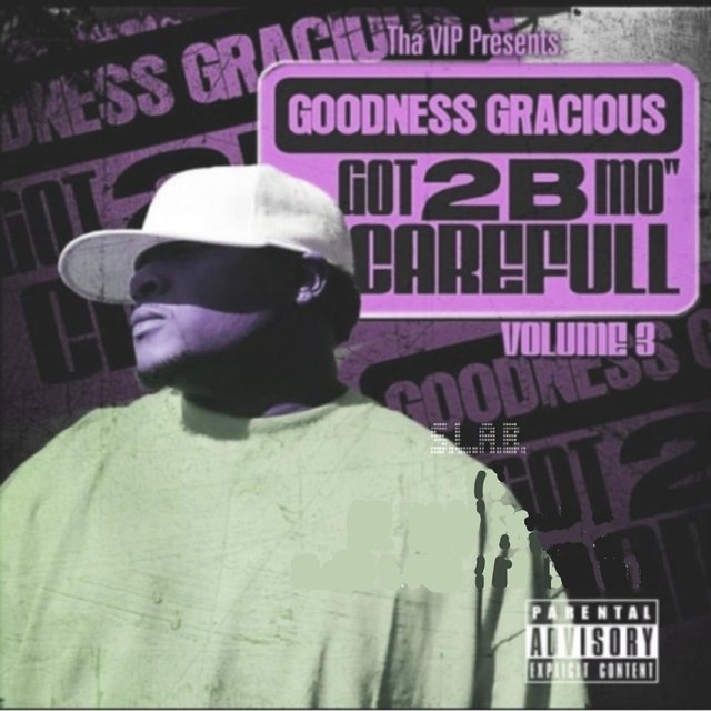 Got 2 B Mo' Careful, Vol. 3: S.L.A.B.