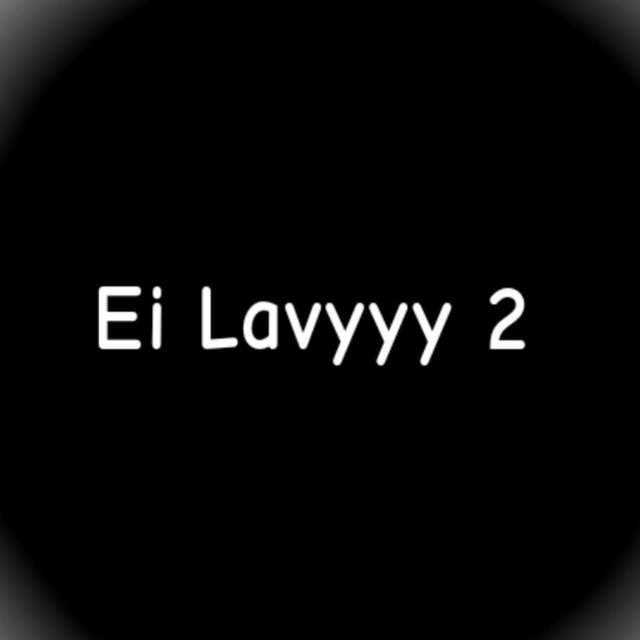 Ei Lavyyy 2